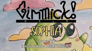 Thumbnail: Gimmick! - Sophia - Cover by Ian Cowell & B/I/R/T/H/D/A/Y
