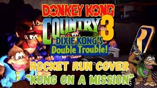 Thumbnail: Donkey Kong Country 3 - Rocket Run Cover - "Kong on a Mission"