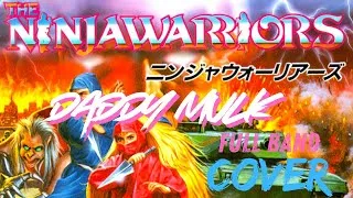 Thumbnail: The Ninja Warriors - Daddy Mulk (Full Band Cover)