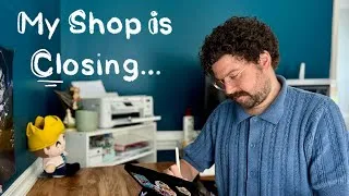 Thumbnail: Closing My Shop… Less Than a Year After Opening … But Just For Now!