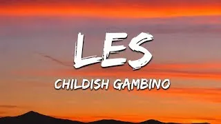 Thumbnail: Childish Gambino – LES (Lyrics) | Official Lyric Video
