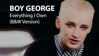 Thumbnail: Boy George - Everything I Own (B&W Version)