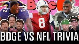 Thumbnail: BDGE & Nerds vs. CRAZY NFL Trivia: One-Hit Wonder WRs, Throwback RBs, Building Perfect QB | NerdSesh
