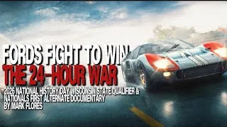 Thumbnail: FORD’s FIGHT TO WIN THE 24-HOUR WAR | 2026 NHD WISCONSIN-STATE QUALIFIER & NATIONALS 1ST ALTERNATE
