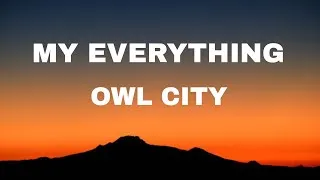 Thumbnail: Owl City - My Everything (Lyrics Music)