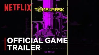 Thumbnail: Tomb of the Mask NETFLIX | Official Game Trailer | Netflix