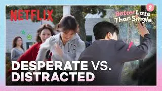 Thumbnail: Fighting for love vs. Fighting flies | Better Late Than Single 2 | Netflix [ENG SUB]