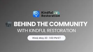 Thumbnail: Behind the Community with Kindful Restoration