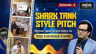 Thumbnail: EP-3: Real Investor Reactions to 4 Powerful Startup Pitches at The Founders Meet