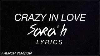 Thumbnail: Crazy in Love (French Version) - Sara'h Lyrics/Paroles (Beyoncé Cover)