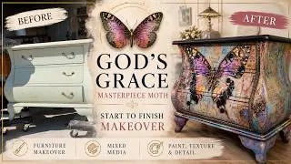 Thumbnail: Mixed Media Furniture Makeover | God’s Grace (Masterpiece Moth) Start to Finish Transformation