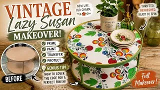 Thumbnail: Vintage Lazy Susan Makeover | Thrift Flip with Transfer, Paint & My Perfect Edge Hack! 
