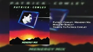 Thumbnail: Patrick Cowley - Menergy Mix - Mixed By Bobcat