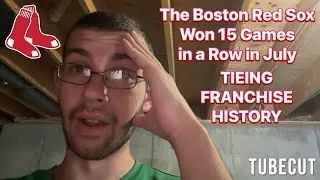Thumbnail: The Boston Red Sox Won 15 Games in a Row in July