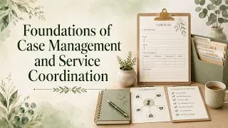 Thumbnail: Foundations of Case Management and Service Coordination
