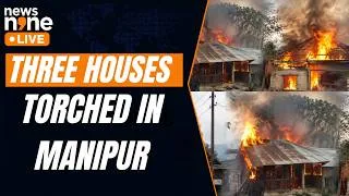 Thumbnail: Manipur Violence: Three Houses Torched in Leimakhong, Protests Erupt Amid Fresh Tension | News9