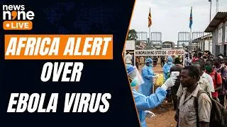 Thumbnail: Ebola Virus: Fastest-Growing Ebola Outbreak Puts Africa on High Alert | News9