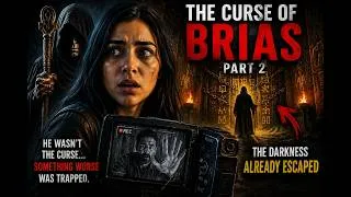 Thumbnail: 🥇 The Brias Curse Part 2 | The Camera Was Never Recording the Past