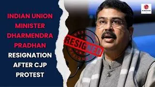 Thumbnail: Indian Education Minister Dharmendra Pradhan Resigns After CJP Protest | Latest Political Update
