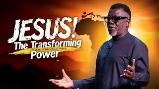 Thumbnail: JESUS! The Transforming Power—Pastor Mensa Otable