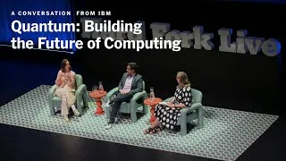 Thumbnail: Quantum: Building the Future of Computing | IBM Sponsor Session