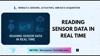 Thumbnail: Reading Sensor Data in Real Time | Module 6 – Sensors, Actuators & Data Acquisition