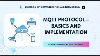 Thumbnail: MQTT Protocol Explained | Basics & Implementation for IoT Devices | Module 5 | NEXTED