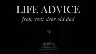 Thumbnail: Life Advice from Your Dear Old Dad  ―  JasonTandro2016