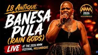 Thumbnail: L8 Antique - Banesa Pula (Rain Gods) Live at The 2026 MMM Festival - Mozambique