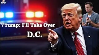 Thumbnail: Trump Threatens Federal Takeover of D.C. After Brutal Attack on Ex-DOGE Employee
