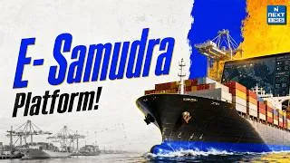 Thumbnail: e-Samudra Platform Explained | Digital Transformation of India’s Maritime Governance | NEXT IAS