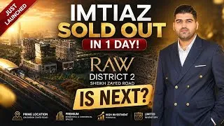 Thumbnail: Imtiaz on Sheikh Zayed Road | AED 2 Billion Inventory Sold | Raw District Phase 2 Near Metro 🚇 