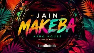 Thumbnail: Jain - Makeba 🎧(Afro House Remix) | Next Remix 🔥