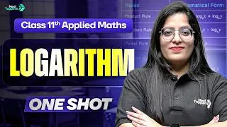 Thumbnail: Logarithm Complete One Shot | Applied Maths Class 11 | CBSE Board Exam 2026-27