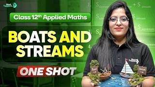 Thumbnail: Boat and Stream Complete One Shot | Applied Maths Class 12 | CBSE Board Exam 2026-27