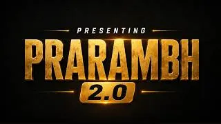 Thumbnail: Presenting Prarambh 2.0 | Your Journey to 95%+ Starts Here! 🔥
