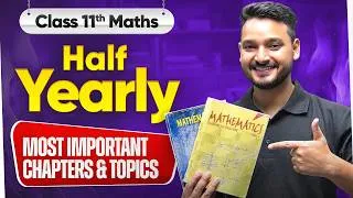 Thumbnail: Class 11 Maths - Most Important Chapters and Topics For Half-Yearly Exam | Kuldeep Sir