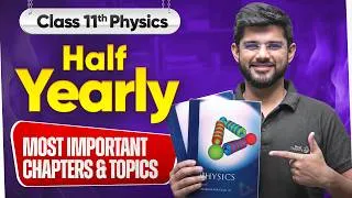 Thumbnail: Class 11 Physics - Most Important Chapters and Topics For Half-Yearly Exam | Kuldeep Sir