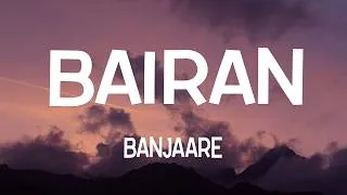 Thumbnail: Banjaare - Bairan (Lyrics)