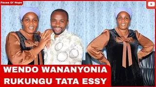 Thumbnail: WENDO WANANYONIA RUKUNGU TATA ESSY