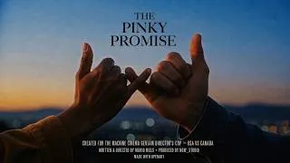 Thumbnail: "The Pinky Promise" | make short film in under 4 hours challenge | #DirectorsCup