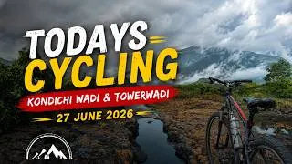 Thumbnail: 46 KM Cycling Adventure to Kondichi Wadi & Towerwadi | Cloudy Mountain Ride | Nature Cycling Vlog 🌿🚴