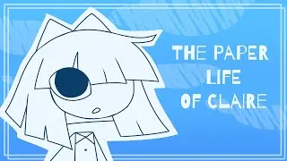Thumbnail: "The Paper Life of Claire" [Fundamental Paper Education Animation]