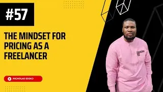 Thumbnail: #57. The Mindset for Pricing as a Freelancer