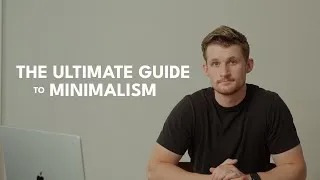 Thumbnail: The Ultimate Guide To Minimalism