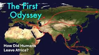 Thumbnail: The First Odyssey— How Did Humans Leave Africa?