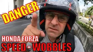 Thumbnail: SPEED WOBBLES - A DEADLY DEAL FOR HONDA FORZA 350