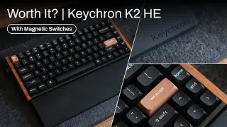 Thumbnail: Keychron K2 HE – Worth It for the Magnetic Switches?