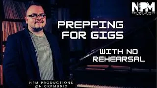 Thumbnail: How To Prepare For Gigs With No Rehearsal