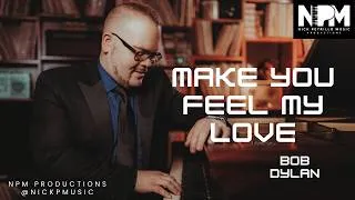 Thumbnail: Make You Feel My Love - Bob Dylan/Adele Solo Piano Cover (Easy Listening/Instrumental)
